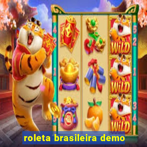 roleta brasileira demo